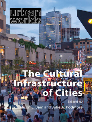cover image of The Cultural Infrastructure of Cities